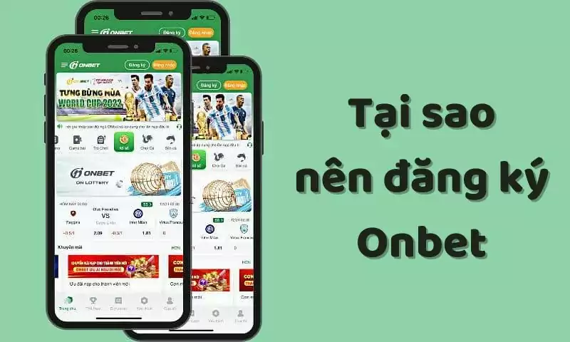 Tổng quan về nhà cái Onbet - Tại sao nên đăng ký Onbet