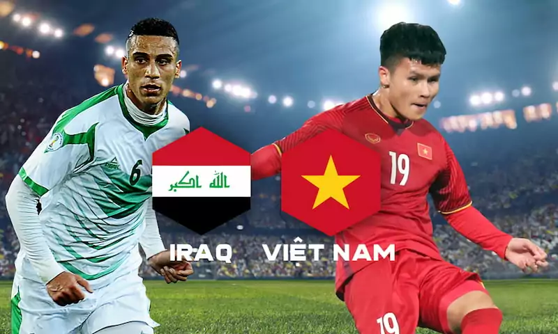 Soi kèo bóng đá Việt Nam vs Iraq, 19h 21/11/2023